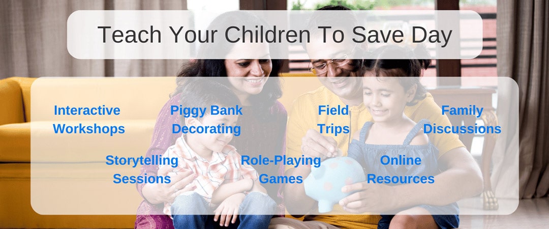 Teach Your Children to Save Day
