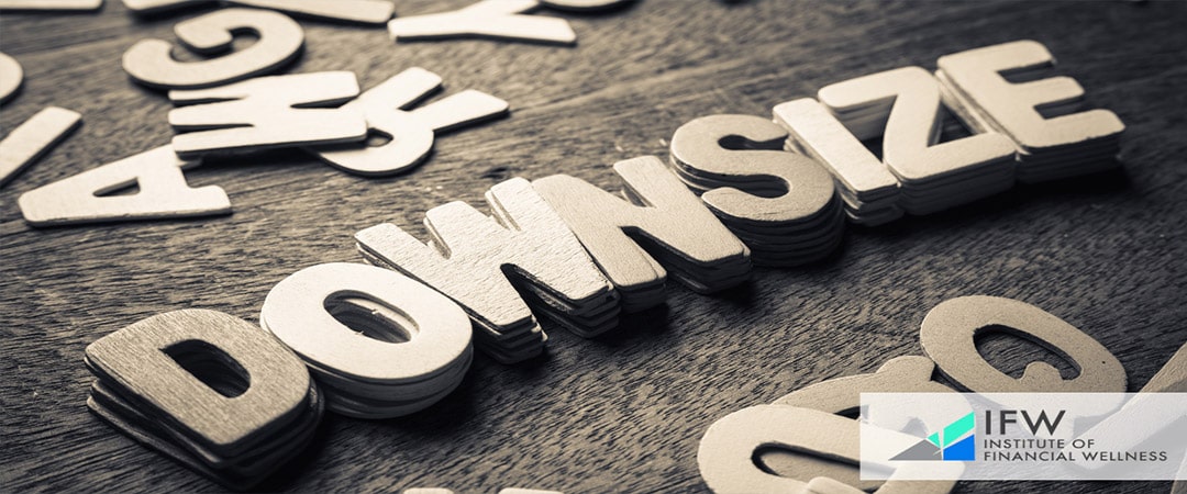 Downsizing and Reducing Debt